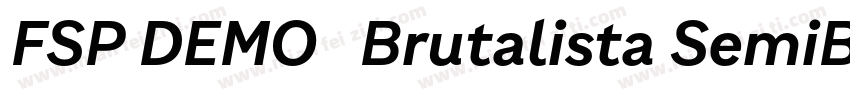 FSP DEMO   Brutalista SemiBold Reg字体转换